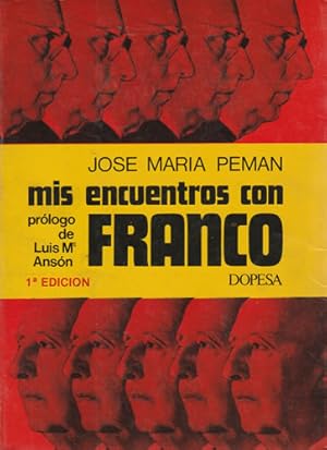 Imagen del vendedor de Mis encuentros con Franco a la venta por Librera Cajn Desastre