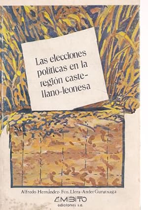 Seller image for Las elecciones polticas en la regin castellano-leonesa for sale by Librera Cajn Desastre