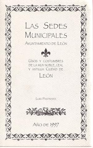 Seller image for Las sedes municipales. Ayuntamiento de Len for sale by Librera Cajn Desastre