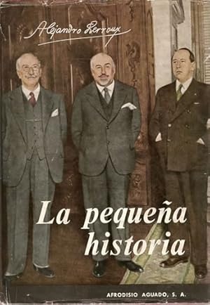 Bild des Verkufers fr La pequea historia. Espaa 1930-1936 zum Verkauf von Librera Cajn Desastre