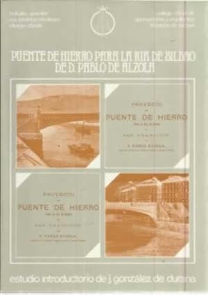 Bild des Verkufers fr PUENTE DE HIERRO PARA LA RA DE BILBAO DE D. PABLO DE ALZOLA zum Verkauf von Librera Cajn Desastre