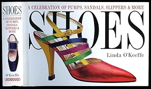 Imagen del vendedor de Shoes; A Celebration of Pumps, Sandals, Slippers and More a la venta por Little Stour Books PBFA Member