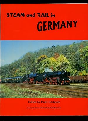 Seller image for Steam and Rail in Germany [A Locomotives International Publication] for sale by Little Stour Books PBFA Member