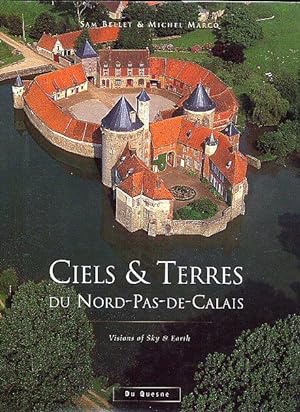 Image du vendeur pour Ciels & Terres Du Nord-Pas-De-Calais; Visions of Sky and Earth mis en vente par Little Stour Books PBFA Member