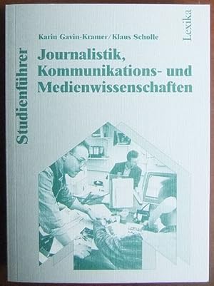 Seller image for Studienfhrer Journalistik, Kommunikations- und Medienwissenschaften. for sale by Antiquariat Blschke