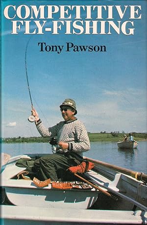 Bild des Verkufers fr COMPETITIVE FLY-FISHING. By Tony Pawson. zum Verkauf von Coch-y-Bonddu Books Ltd