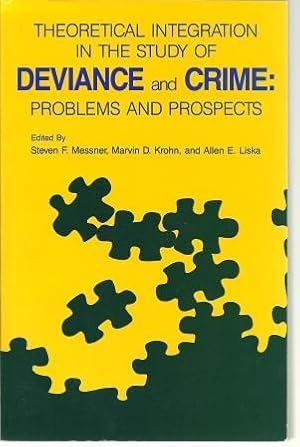 Seller image for Theoretical Integration in the Study of Deviance and Crime: Problems and Prospects for sale by Works on Paper