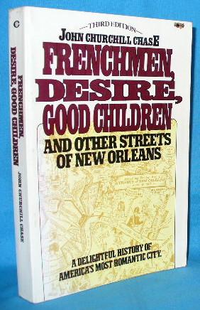 Frenchmen, Desire, Good Children and Other Streets of New Orleans