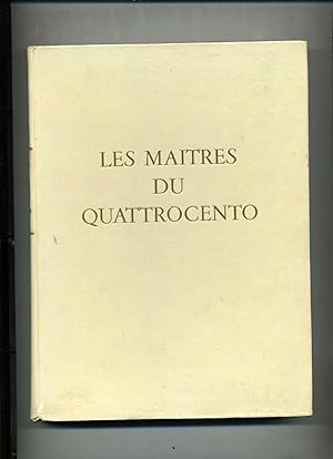 LES MAITRES DU QUATTROCENTO.