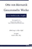 Seller image for Otto von Bismarck - Gesammelte Werke. Neue Friedrichsruher Ausgabe: Abt.3: 1871-1898 : Schriften for sale by primatexxt Buchversand