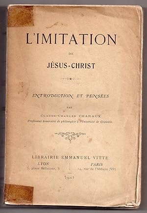 L'Imitation de Jésus-Christ - Introduction et pensées