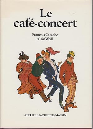 Bild des Verkufers fr Le Caf-Concert zum Verkauf von CANO