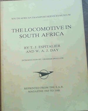 The Locomotive in South Africa reprinted from the sar magazine 1943 - 1948