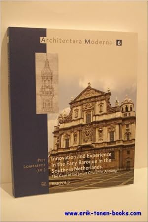 Immagine del venditore per Innovation And Experience In Early Baroque In The Southern Netherlands. The Case Of The Jesuit Church In Antwerp. venduto da BOOKSELLER  -  ERIK TONEN  BOOKS