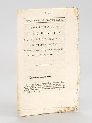 Seller image for Supplment  l'opinion de Pierre Marec, Dput du Finistre, sur l'appel au peuple du jugement du ci-devant Roi for sale by Librairie du Cardinal