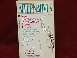 Seller image for Alternatives: New Developments in the War on Breast Cancer for sale by Lifeways Books and Gifts