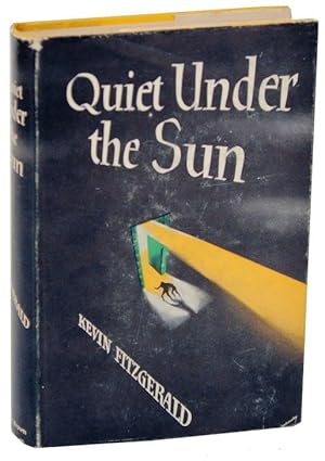 Bild des Verkufers fr Quiet Under The Sun zum Verkauf von Jeff Hirsch Books, ABAA