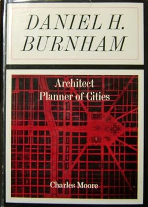 Immagine del venditore per Daniel H. Burnham; Architect, Planner of Cities venduto da Derringer Books, Member ABAA