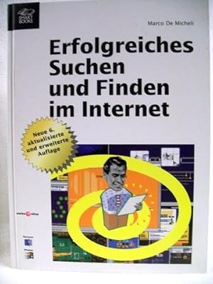 Seller image for Erfolgreiches Suchen und Finden im Internet Marco DeMicheli for sale by Antiquariat Bler