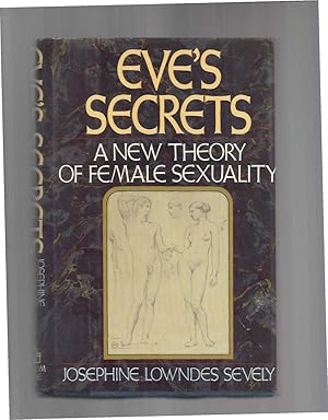 Seller image for EVE'S SECRETS; A New Theory of Female Sexuality. for sale by Chris Fessler, Bookseller