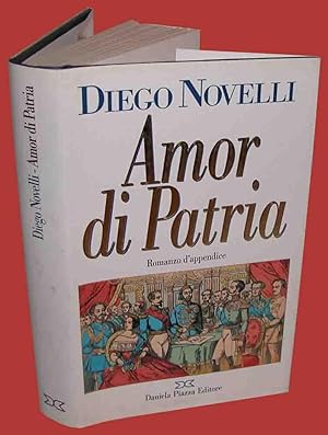Seller image for Amor di Patria - Come  nata male l'Italia for sale by Studio Bibliografico Imprimatur