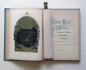 Seller image for Deutsches Land und deutsche Lieder. Bilder entworfen von Hermine Stilke. Ausgewhlte Dichtungen mit Illustrationen. Fnfzehn Chromolithographien, gezeichnet von G. Theuerkauf und chromolithographiert von W. Loeillot. for sale by antiquariat peter petrej - Bibliopolium AG