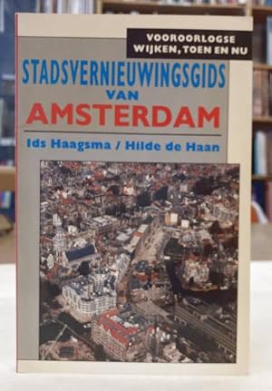 Seller image for Stadsvernieuwingsgids van Amsterdam. Vooroorlogse wijken, toen en nu. for sale by Frans Melk Antiquariaat