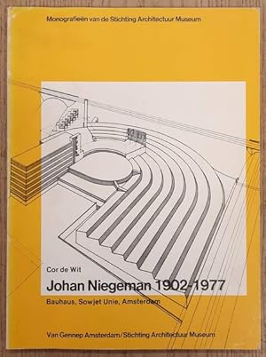 Seller image for Johan Niegeman 1902 - 1977. Bauhaus, Sowjiet Unie, Amsterdam. for sale by Frans Melk Antiquariaat