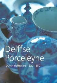 Bild des Verkufers fr Delffse Porceleyne. Dutch delftware 1620 - 1850. zum Verkauf von Frans Melk Antiquariaat