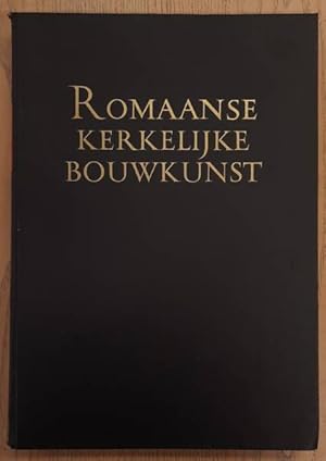 Imagen del vendedor de De Romaanse kerkelijke bouwkunst. Bouwkunst. Deel 4 van de serie a la venta por Frans Melk Antiquariaat