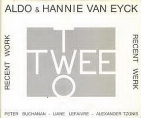 Image du vendeur pour Aldo & Hannie van Eyck, Recent work / Recent werk. mis en vente par Frans Melk Antiquariaat