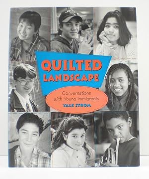 Imagen del vendedor de Quilted Landscapes: Conversations With Young Immigrants a la venta por Banjo Booksellers, IOBA