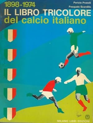 Il libro tricolore del calcio italiano.