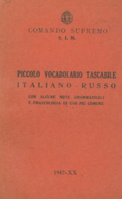 Piccolo vocabolario tascabile italiano-russo. Con alcune note grammaticali e fraseologia di uso p...