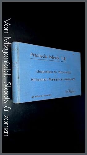 Seller image for Practische Indische Tolk - Gesprekken en Woordenlijst - Hollandsch, Maleisch en Javaansch, ten dienste der aankomende Vreemdelingen en Inlanders in Nederlandsch-Indi for sale by Von Meyenfeldt, Slaats & Sons