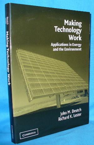 Making Technology Work: Applications in Energy and the Environment