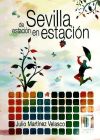 Image du vendeur pour SEVILLA DE ESTACION EN ESTACIN mis en vente par Agapea Libros