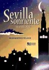 Bild des Verkufers fr SEVILLA SONRIENTE zum Verkauf von Agapea Libros