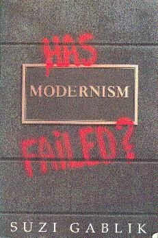 Seller image for Has Modernism Failed? for sale by LEFT COAST BOOKS