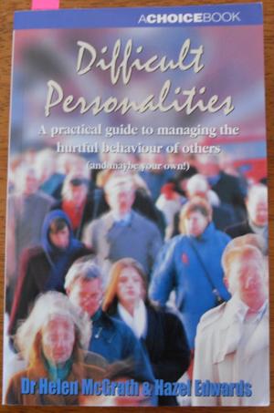 Seller image for Difficult Personalities: A Practical Guide to Managing the Hurtful Behaviour of Others for sale by Reading Habit