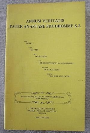 Pater Anastase Prudhomme S.J.: Annum Veritas,