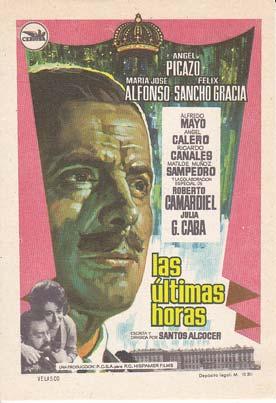 LAS ULTIMAS HORAS - Director: Santos Alcocer - Actores: Angel Picazo, María José Alfonso, Félix S...