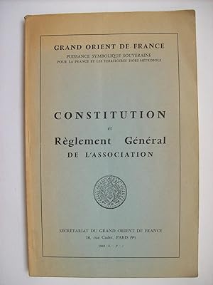Grand Orient de France, constitution et règlement général de l'association.