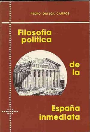 Imagen del vendedor de FILOSOFIA POLITICA DE LA ESPAA INMEDIATA a la venta por Desvn del Libro / Desvan del Libro, SL