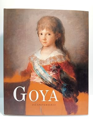 Bild des Verkufers fr Goya. 250 Aniversario. (Catlogo de la exposicin en el Museo del Prado, del 30 de marzo al 2 de junio 1996) zum Verkauf von Librera Miguel Miranda