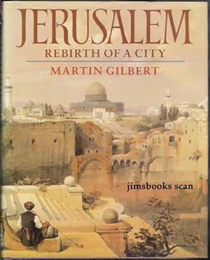 Jerusalem Rebirth Of A City