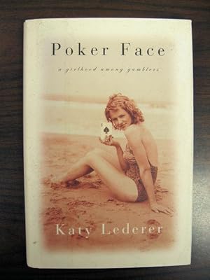 Poker Face: A Girlhood Among Gamblers