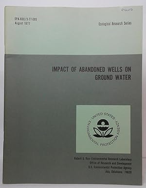 Seller image for Impact of Abandoned Wells on Ground Water for sale by Stephen Peterson, Bookseller