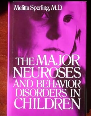 Immagine del venditore per The Major Neuroses And Behavior Disorders in Children venduto da Canford Book Corral