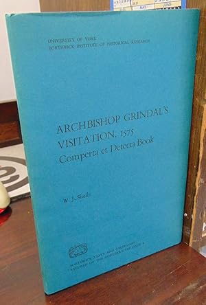 Imagen del vendedor de Archbishop Grindal's Visitation, 1575: Comperta et Detecta Book (Borthwick Texts and Calendars; Records of the Northern Province 4) a la venta por Atlantic Bookshop